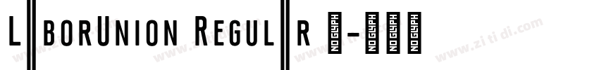 LaborUnion Regular 常字体转换